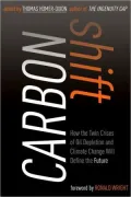 Carbon Shift: How Peak Oil and the Climate Crisis Will Change Canada (and our lives)