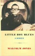 Little Boy Blues: A Memoir