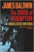 The Cross of Redemption: Uncollected Writings