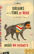 Dreams in a Time of War: A Childhood Memoir