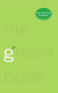 The Green Book: The Everyday Guide to Saving the Planet One Simple Step at a Time