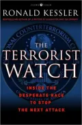 Terrorist Watch: Inside the Desperate Race to Stop the Next Attack