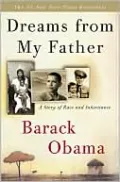 Dreams from My Father: A Story of Race and Inheritance