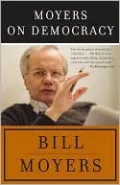 Moyers on Democracy