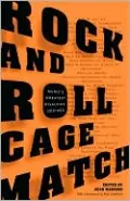 Rock and Roll Cage Match: Music's Greatest Rivalries, Decided