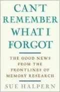 Can't Remember What I Forgot: Closing in on a Cure for Memory Loss