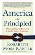 America the Principled: 6 Opportunities for Becoming a Can-Do Nation Once Again