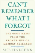 Can't Remember What I Forgot: Closing in on a Cure for Memory Loss