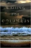 Waiting for Columbus