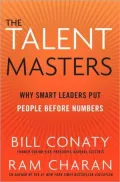 The Talent Masters: Why Smart Leaders Put People Before Numbers