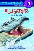 Alligators : Life in the Wild