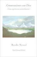 Conversaciones con Dios: Una experiencia extraordinaria