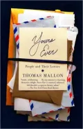 Yours Ever: People and Their Letters