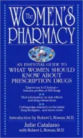 Women's Pharmacy: An Essential Guide To What Women Should Know About Prescription Drugs