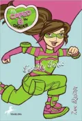 Totally Toxic (Caped 6th Grader Series #2)