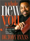 A Whole New You: The Miraculous Change God Has for Your Life