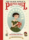 The Black Apple's Paper Doll Primer: Activities and Amusements for the Curious Paper Artist