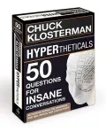 Hypertheticals: 50 Questions for Insane Conversations