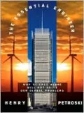 The Essential Engineer: Why Science Alone Will Not Solve Our Global Problems