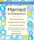 Married to Distraction