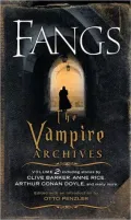 Fangs: The Vampire Archives, Volume 2