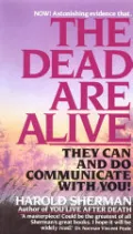 The Dead Are Alive by Harold Sherman — book cover
