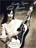 Loretta Lynn: Coal Miner's Daughter