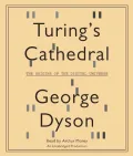 Turing's Cathedral