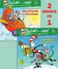 A Reindeer's First Christmas/New Friends for Christmas (The Cat in the Hat Knows a Lot About That Series)