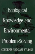 Ecological Knowledge and Environmental Problem-Solving
