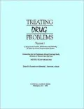 Treating Drug Problems: Volume 1