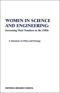 Women in Science and Engineering: Increasing Their Numbers in the 1990's: A Statement on Pol...