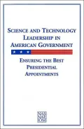 Science and Technology Leadership in American Government: Ensuring the Best Presidential Appointments