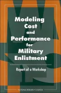 Modeling Cost and Performance for Military Enlistment : Report of a Workshop