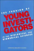 Funding of Young Investigators in the Biological and Biomedical Sciences: