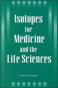 Isotopes for Medicine and the Life Sciences: