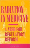 Radiation in Medicine: A Need for Regulatory Reform
