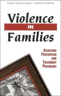 Violence in Families: Assessing Prevention and Treatment Programs