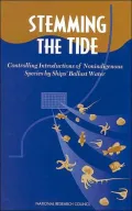 Stemming the Tide Controlling Introductions of Nonindigenous Species by Ships' Ballast Water