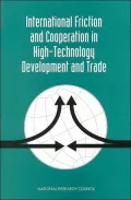 International Friction and Cooperation in High-Technology Development and Trade Papers and P...