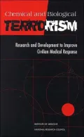 Chemical and Biological Terrorism: Research and Development to Improve Civilian Medical Response