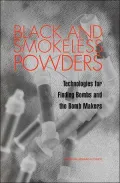 Black and Smokeless Powders : Finding the Bombs and Catching the Bombers