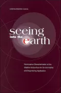 Seeing into the Earth Noninvasive Characterization of the Shallow Subsurface for Environment...