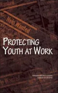 Protecting Youth at Work: Health, Safety, and Development of Working Children and Adolescents in the United States