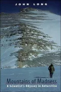 Mountains of Madness: A Scientist's Odyssey in Antarctica