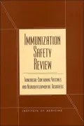 Immunization Safety Review: Thimerosal-Containing Vaccines and Neurodevelopmental Disorders