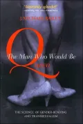 The Man Who Would Be Queen