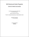 NIH Extramural Center Programs: Criteria for Initiation and Evaluation