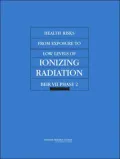 Health Risks from Exposure to Low Levels of Ionizing Radiation: BEIR VII - Phase 2