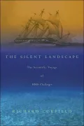 Silent Landscape: The Scientific Voyage of HMS Challenger